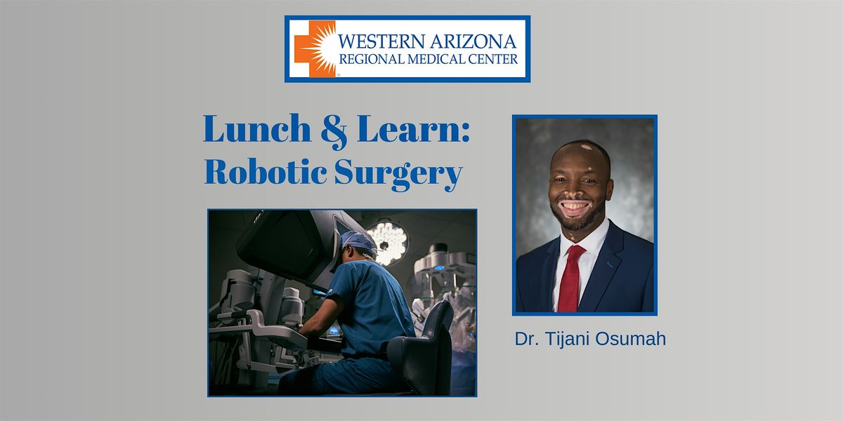 Senior Circle  Lunch and Learn: Robotic Surgery