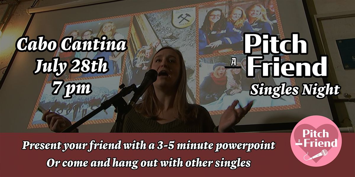 Pitch-A-Friend: Singles Event