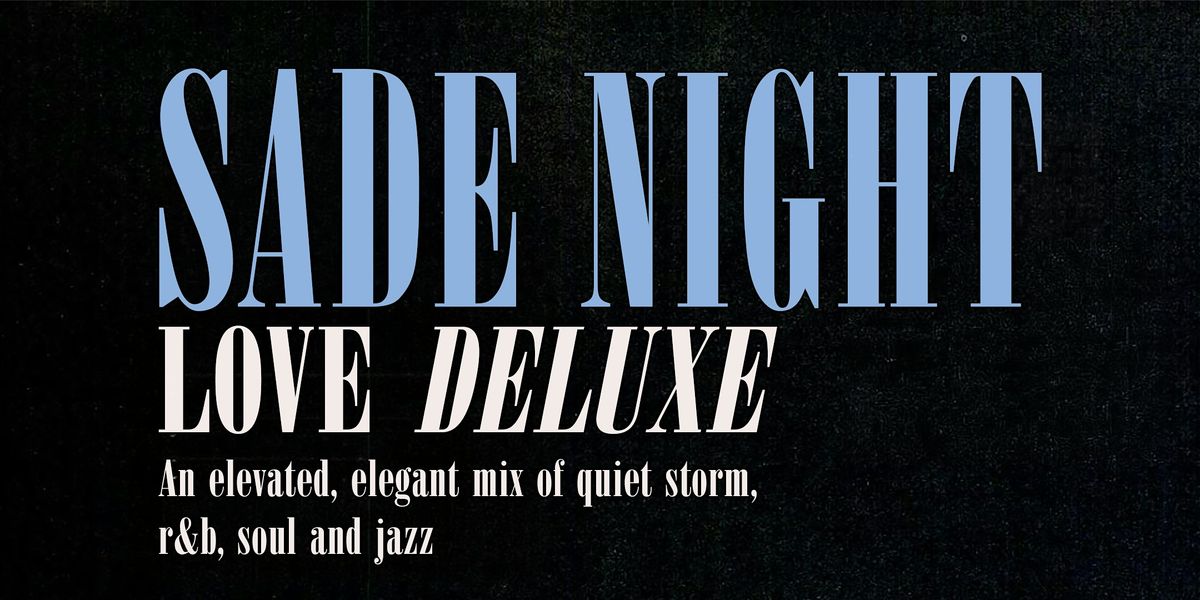 Love Deluxe: Sade Night