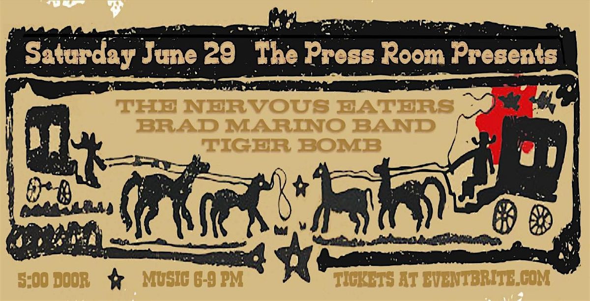 The Nervous Eaters w\/ Brad Marino Band & Tiger Bomb