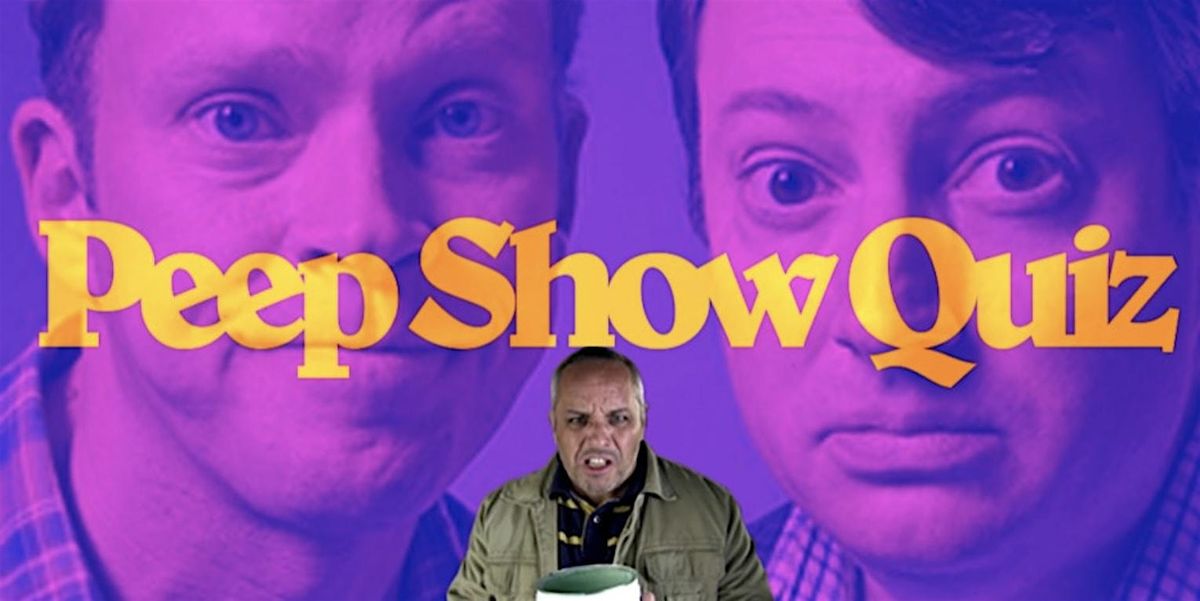 Peep Show Quiz