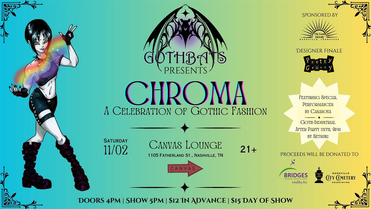 GothBats Presents: Chroma - A Celebration of Gothic Fashion