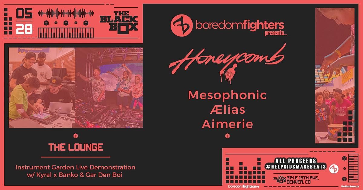 Boredomfighters Benefit ft. Honeycomb, Mesophonic, The Instrument Garden