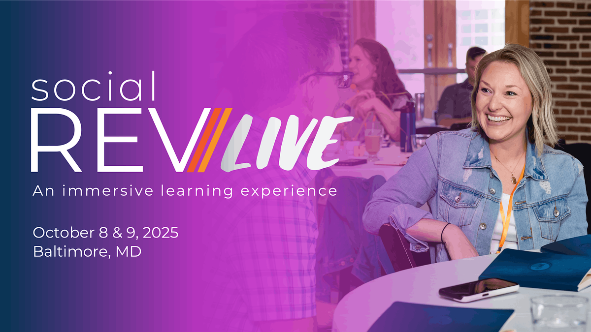 Social REV LIVE 2025: An Immersive Learning Experience