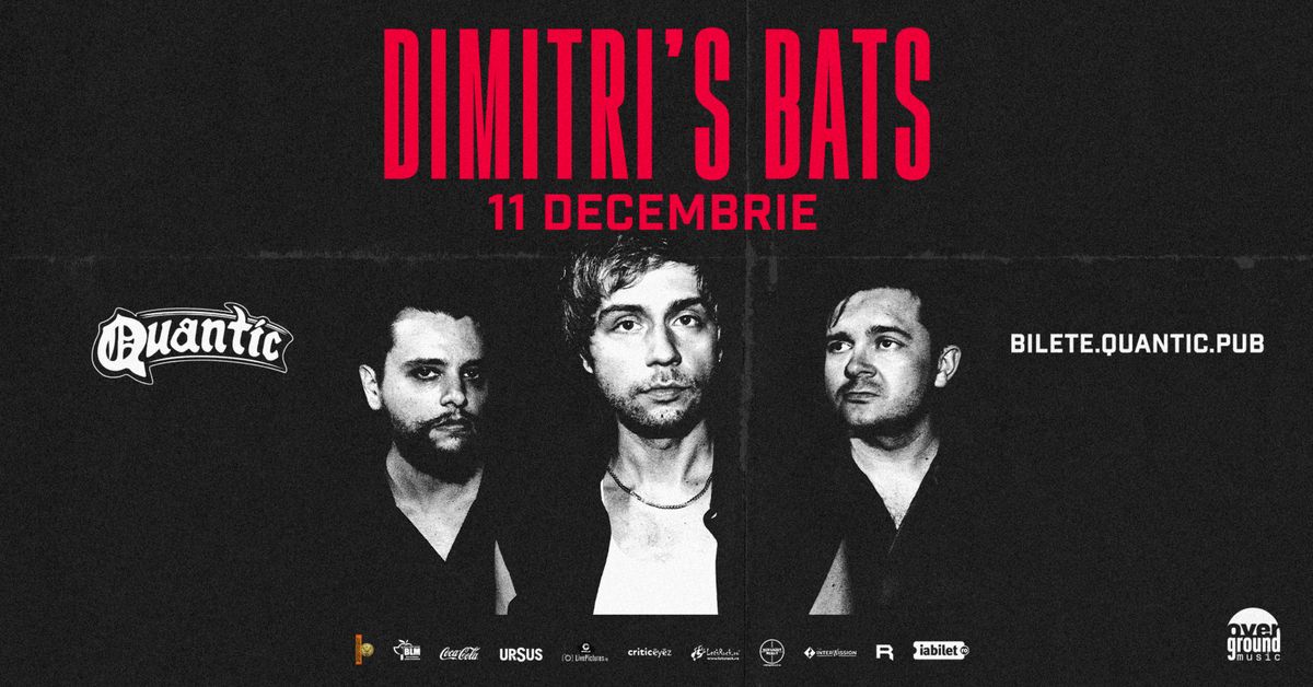 Dimitri's Bats | Quantic 11.12.2024