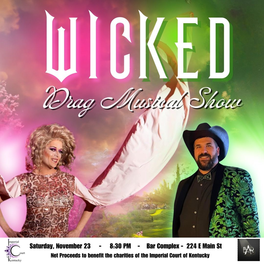 Wicked  Drag Musical  Show 