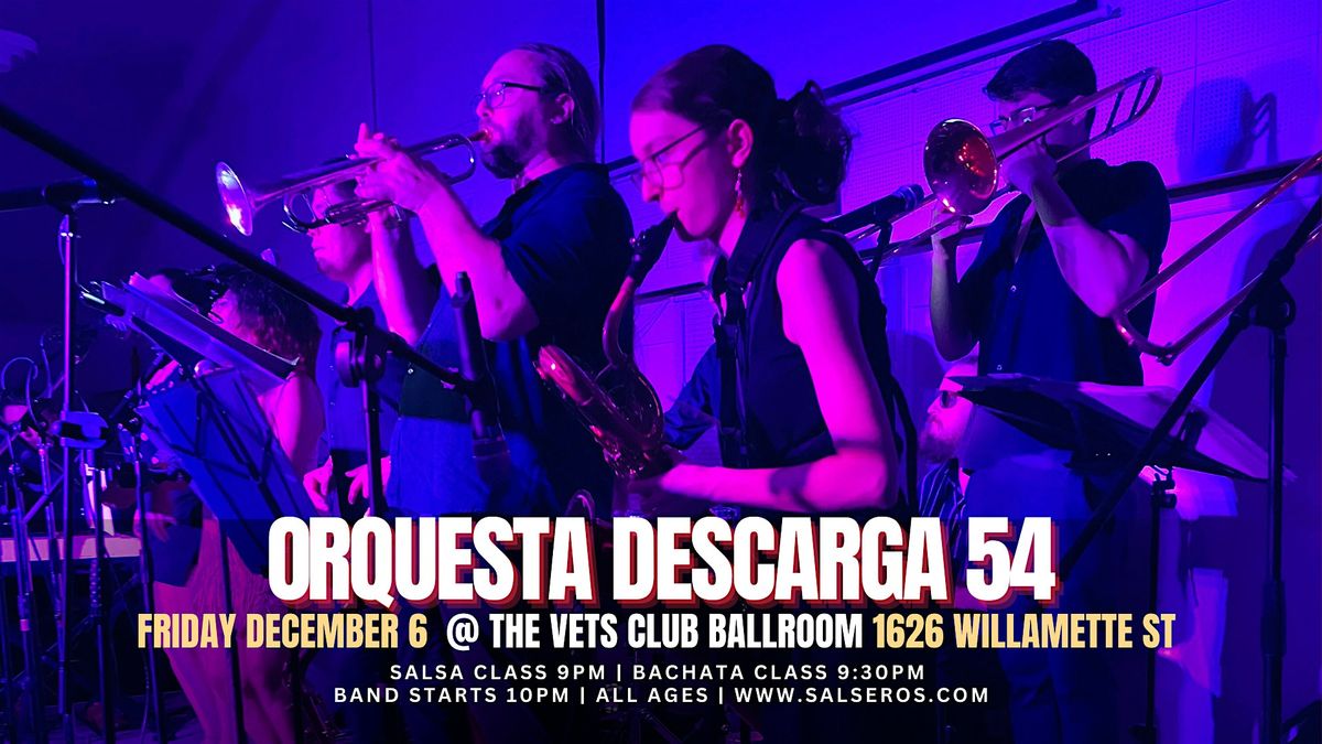 Orquesta Descarga 54 @ The Vets Club Ballroom