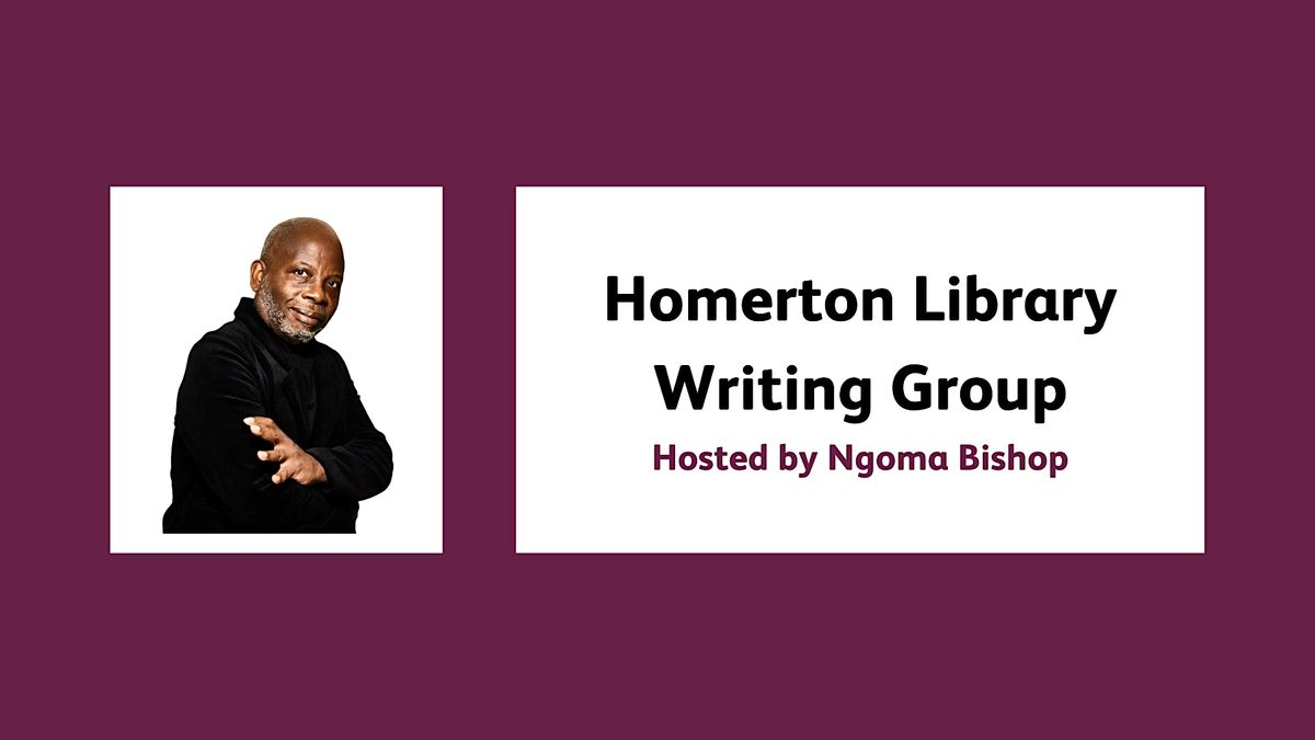 Homerton Writing Group, Homerton Library, London, 29 January to 29 April
