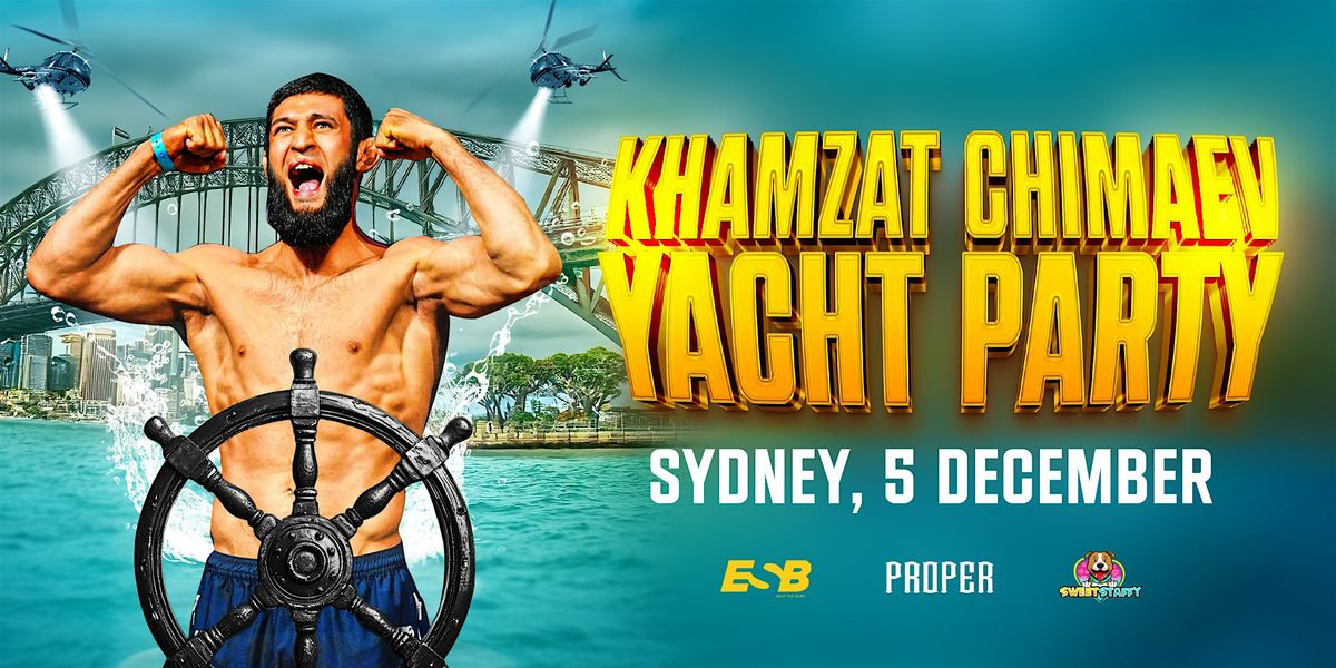 Exclusive Super Yacht Party with  Khamzat Chimaev (includes food & drink)