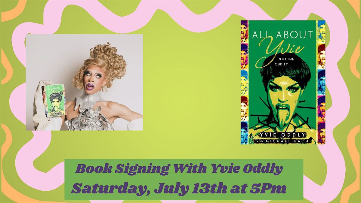 Yvie Oddly Book Signing