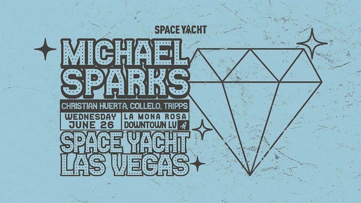 Space Yacht Las Vegas w\/ Michael Sparks