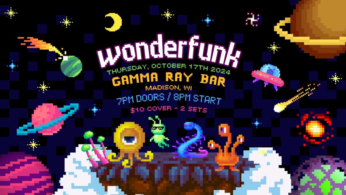 Wonderfunk at Gamma Ray Bar!