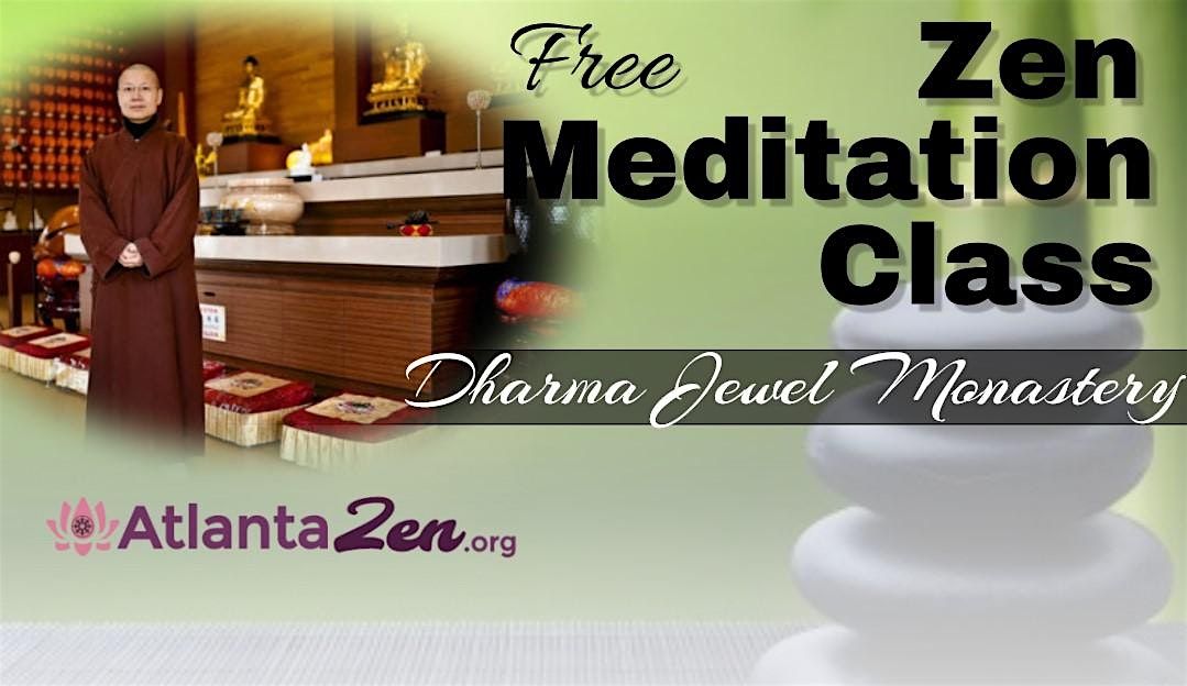 Beginner's Zen Meditation Class at Dharma Jewel Monastery Atlanta