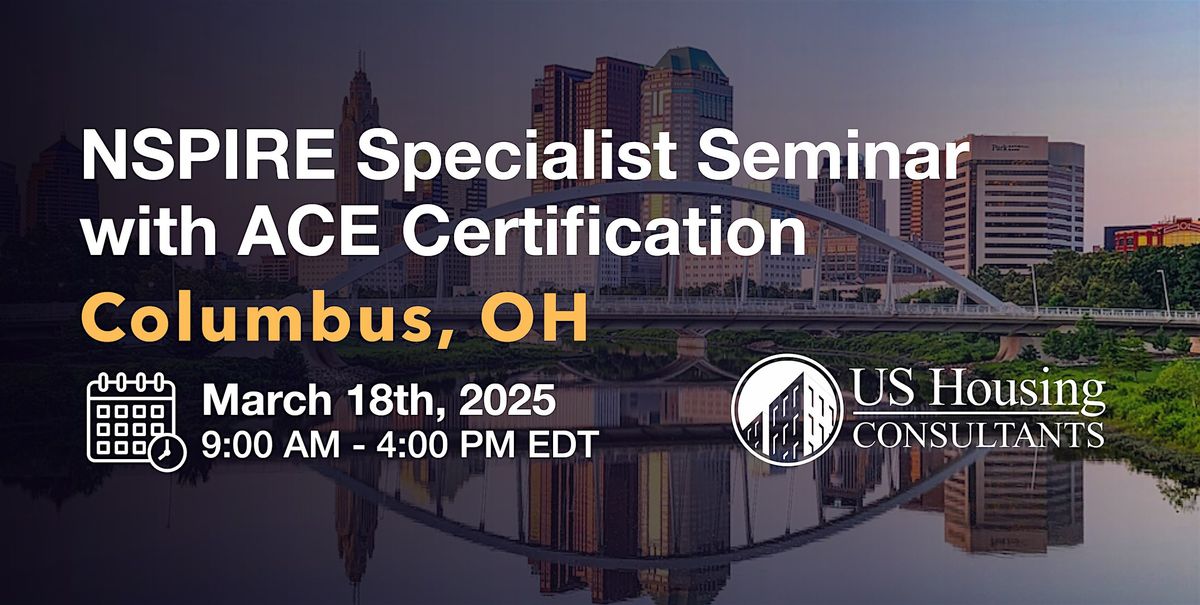 NSPIRE Specialist Seminar w NSPIRE-ACE Certification  Columbus, OH 3\/18\/25