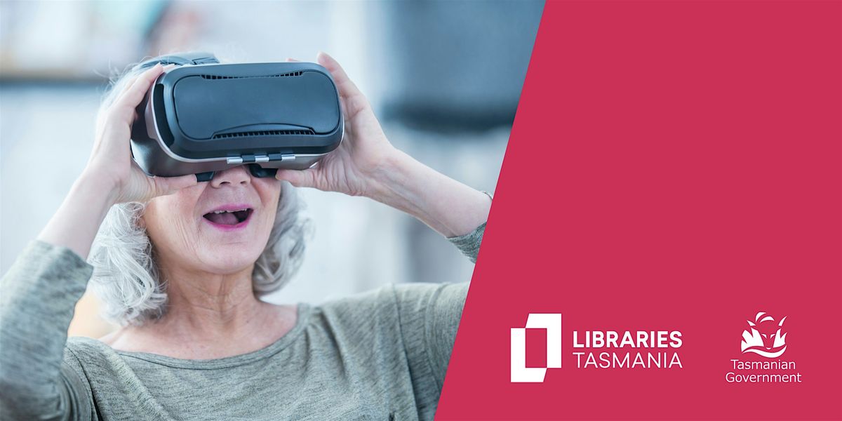 Seniors Week: Come and Try Virtual Reality at Launceston Library