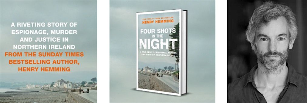 FOUR SHOTS IN THE NIGHT - Henry Hemming
