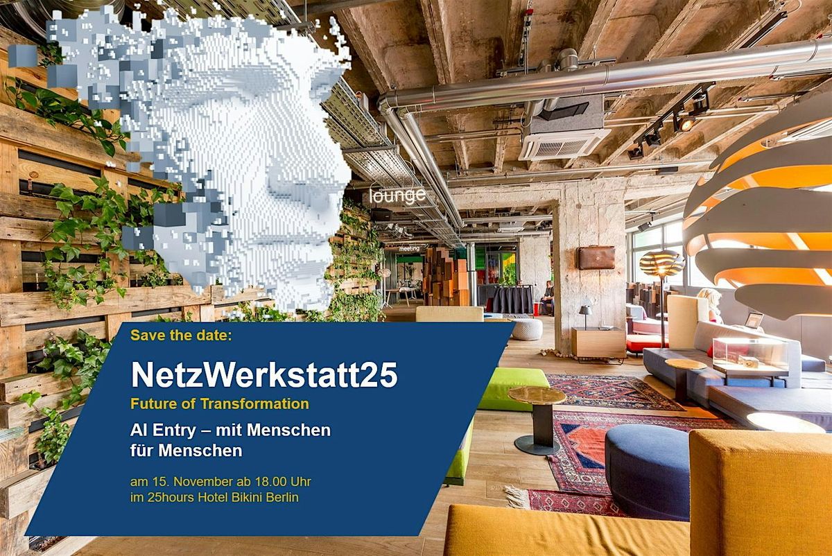 NetzWerkstatt25 - Future of Transformation - AI Entry