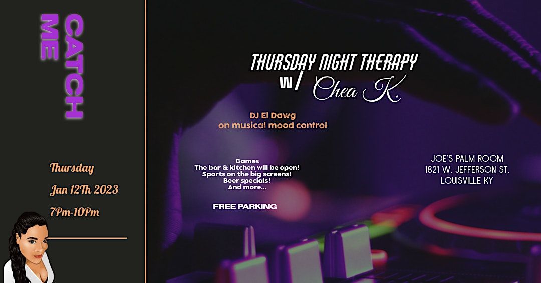 Thursday Night Therapy w\/ Chea K. at Joe's Palm Room