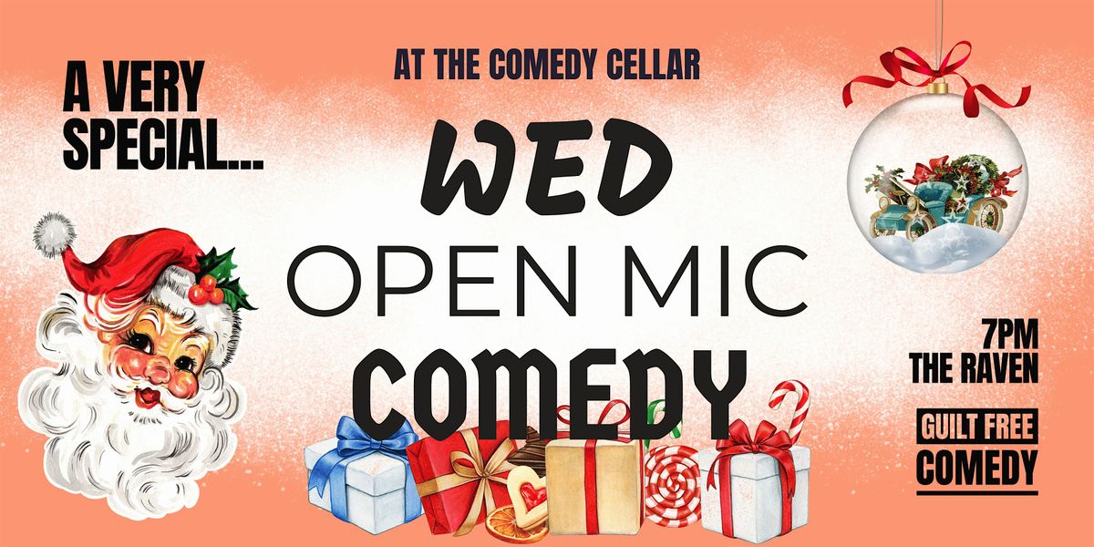 Very Special Wednesday Open Mic Comedy Night! Santa's Coming to Town