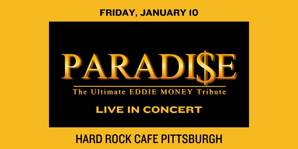 Paradi$e (The Ultimate Eddie Money Tribute)