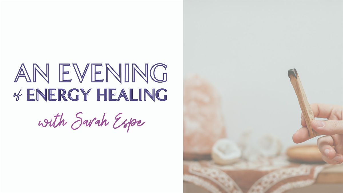An Evening of Energy Healing