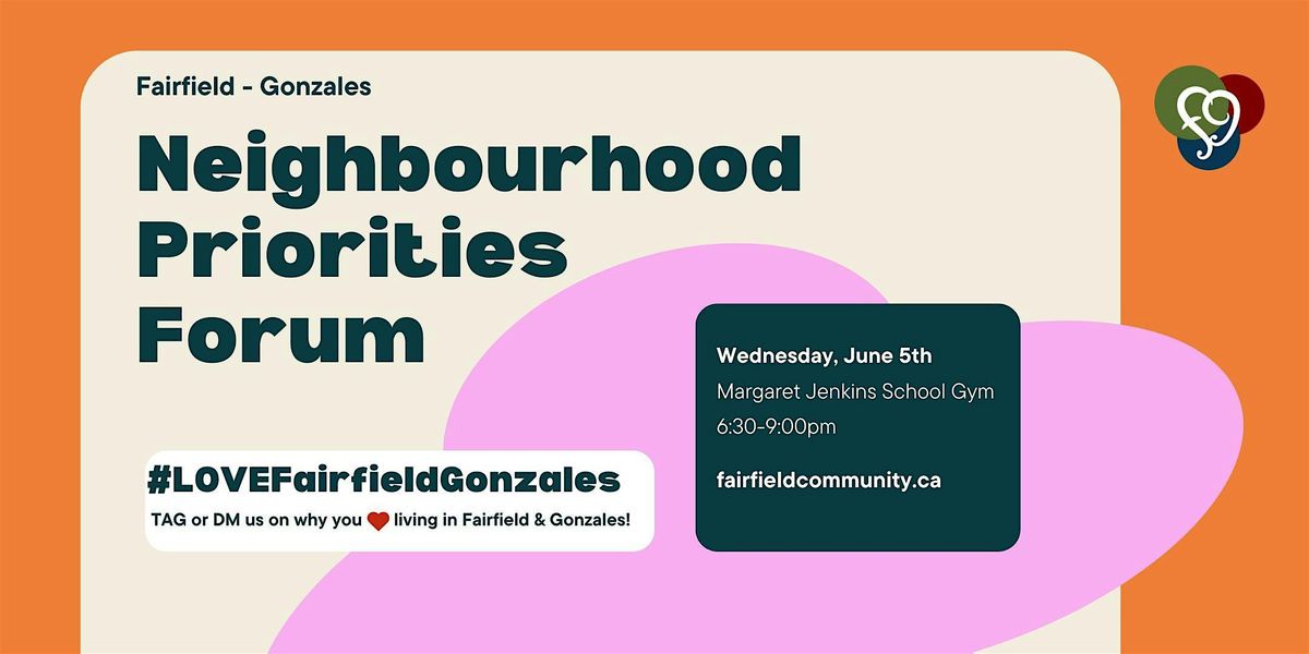 Fairfield Gonzales Neighbourhood Priorities Forum