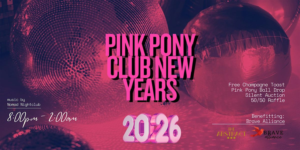 Pink Pony Club New Years at The Abstract