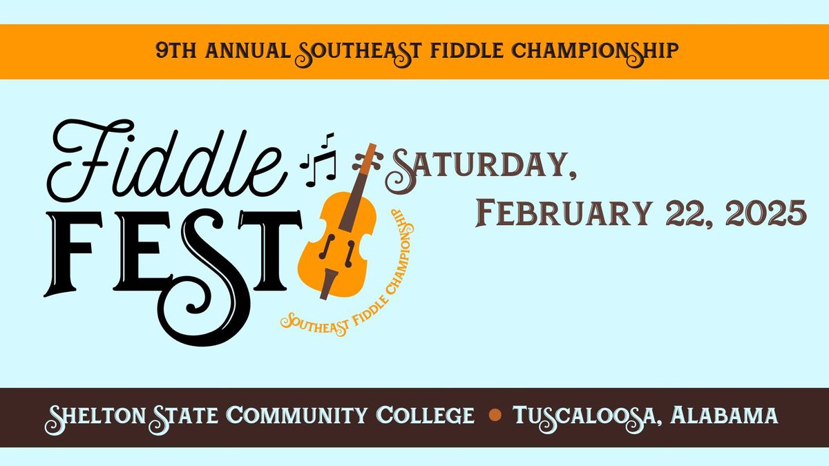 SAVE THE DATE! 9th Annual Fiddle Fest & Southeast Fiddle Championship 