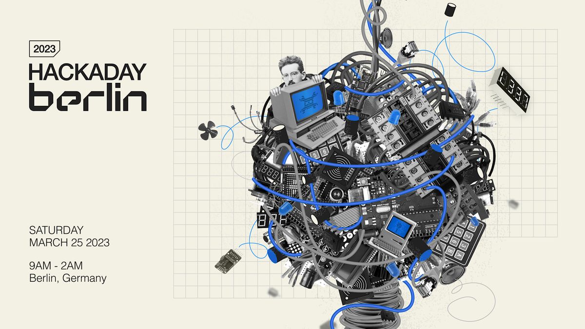 Hackaday Berlin 2023