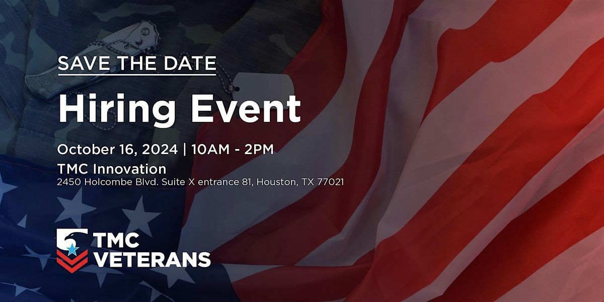 2024 Texas Medical Center Veterans Committee Hiring Event