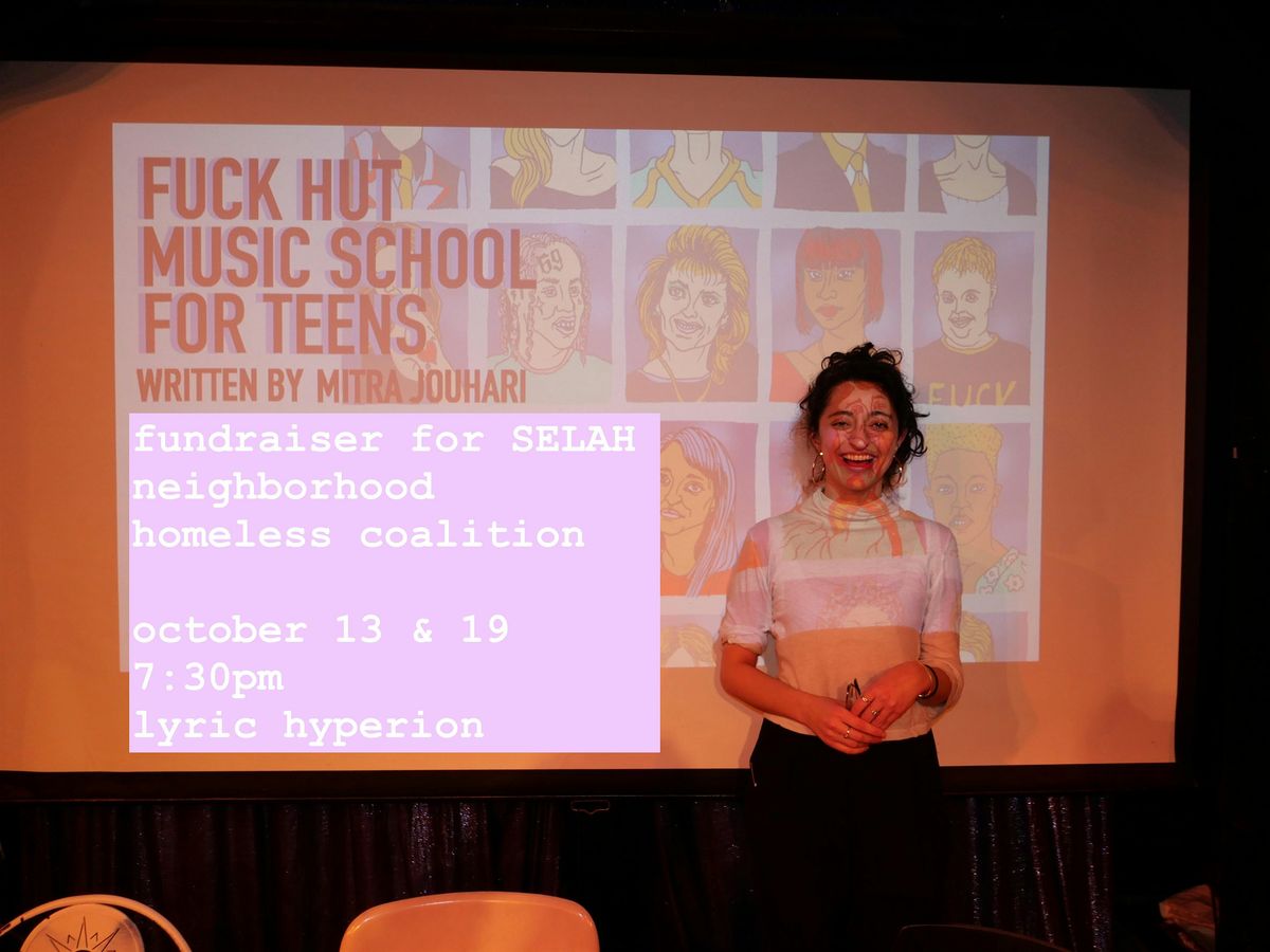 F*ck Hut Music School For Teens - A Fundraiser for SELAH!