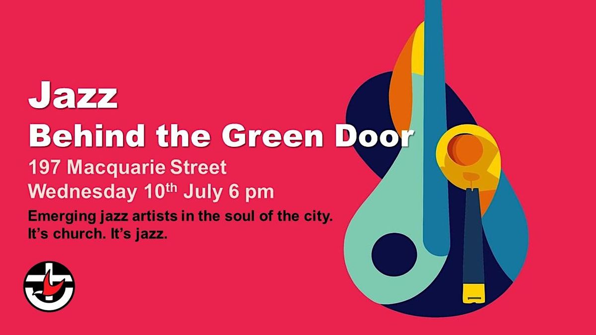 Jazz Behind the Green Door (July)