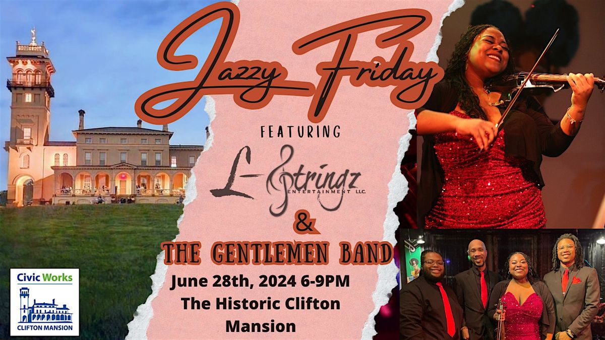 Jazzy Friday at Clifton Mansion
