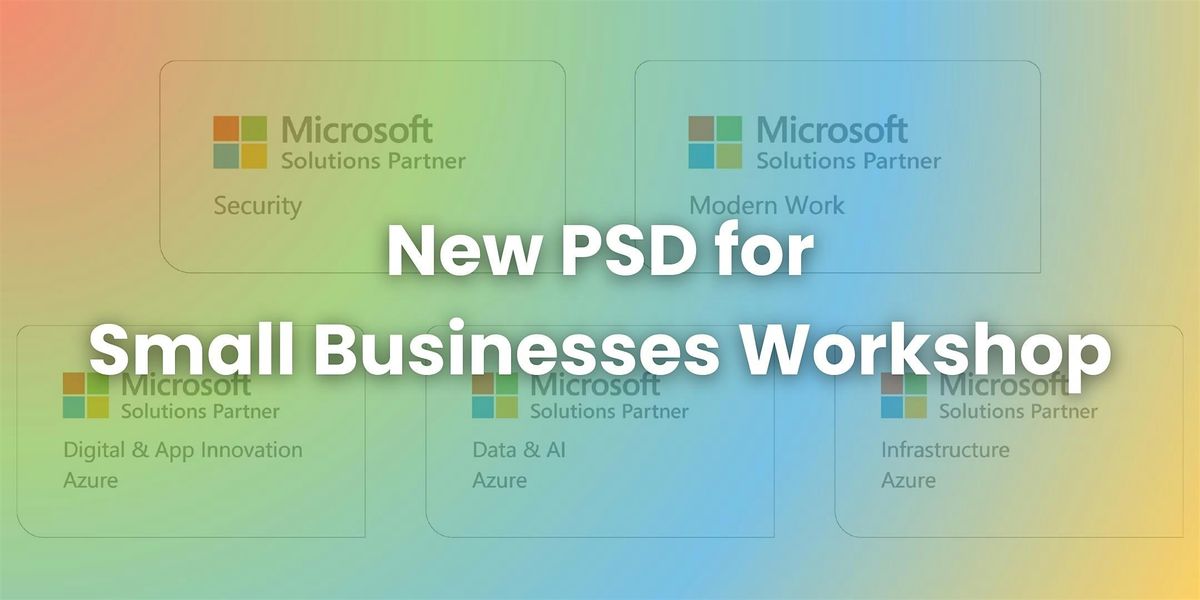 New PSD for Small Businesses Workshop