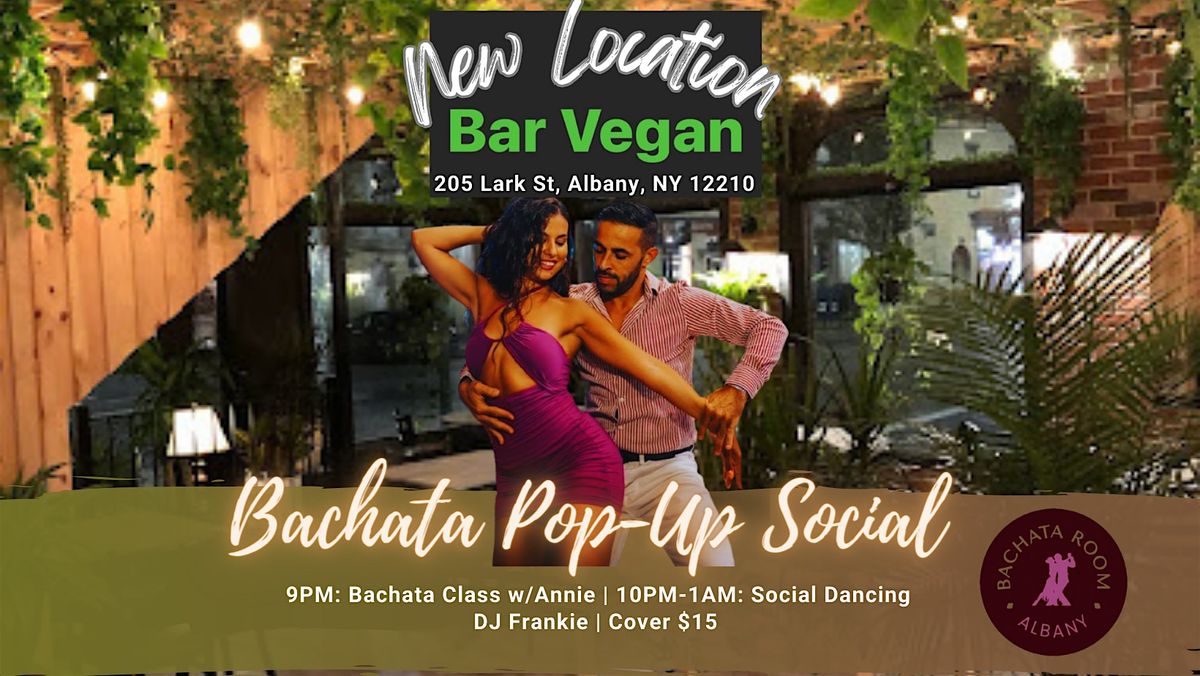 Bachata Room: Bachata Pop-Up Social (At Bar Vegan)