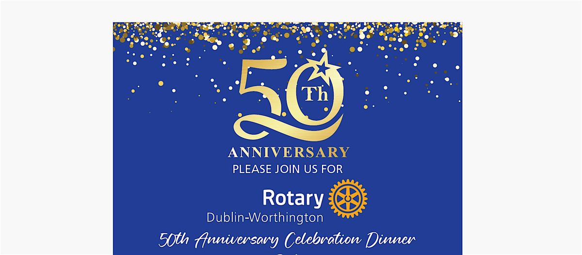 Dublin Worthington Rotary 50th Anniversary Celebration