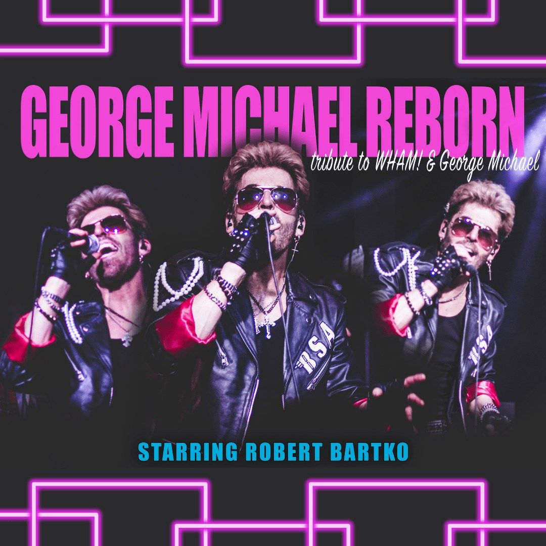 GEORGE MICHAEL REBORN