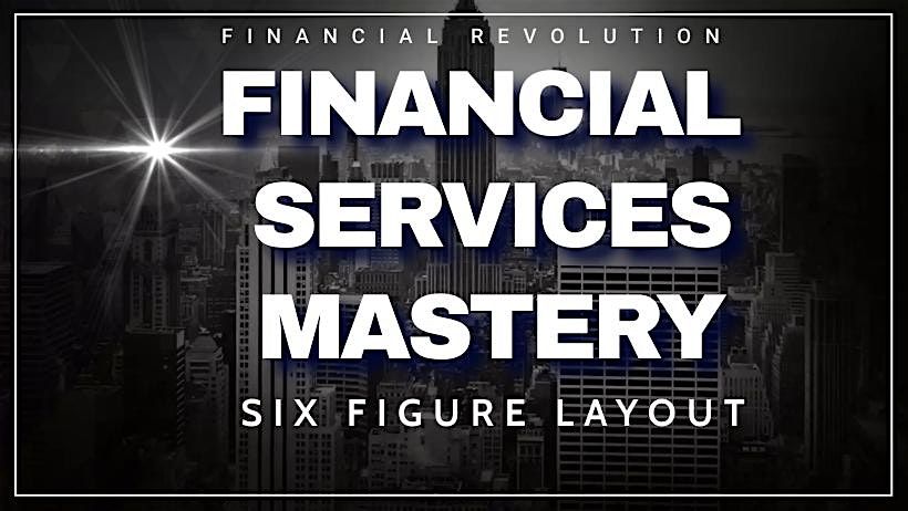 FINANCIAL SERVICES MASTERY CONFERENCE