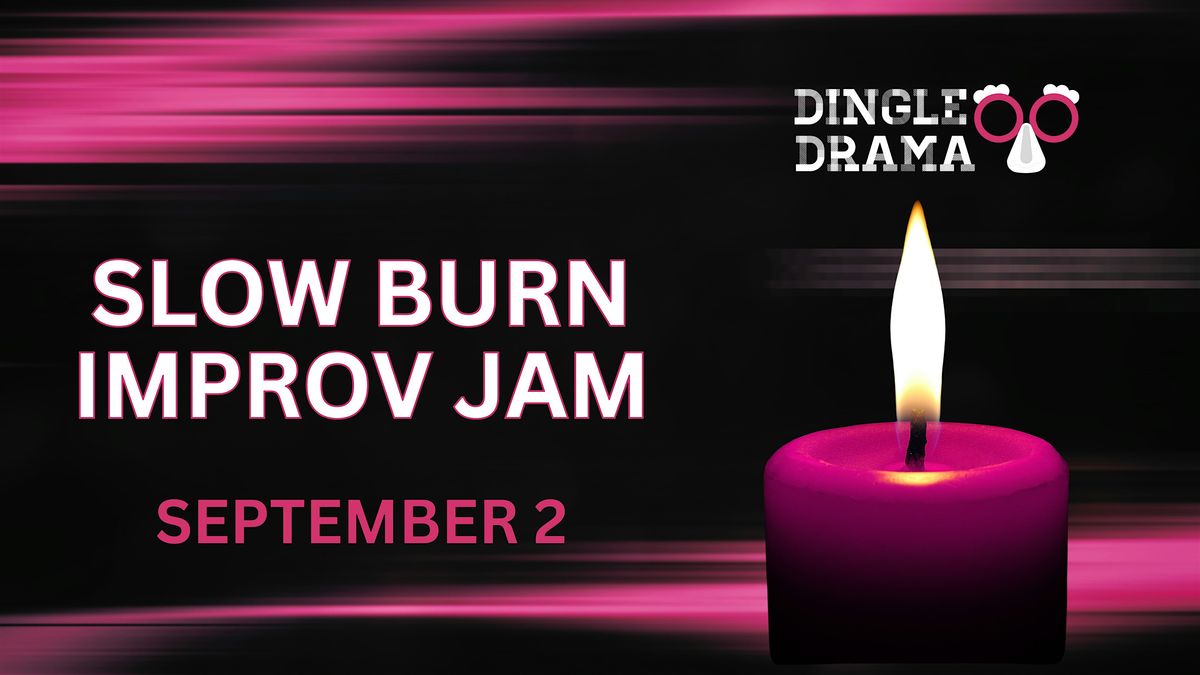Slow Burn Improv Jam with Karla Dingle [Online]