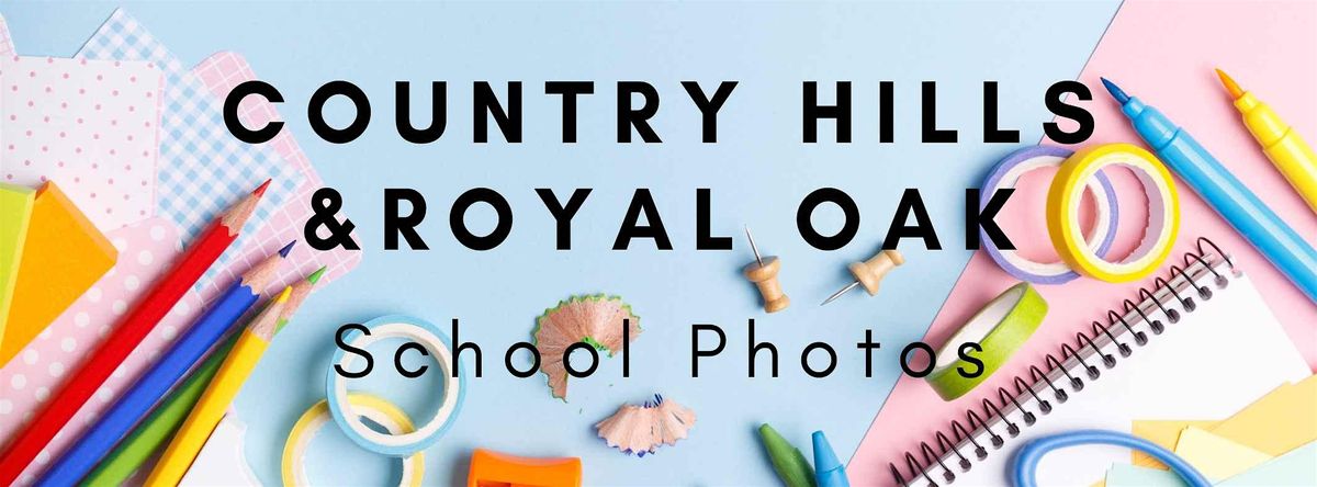 Country Hills & Royal Oak School Photos