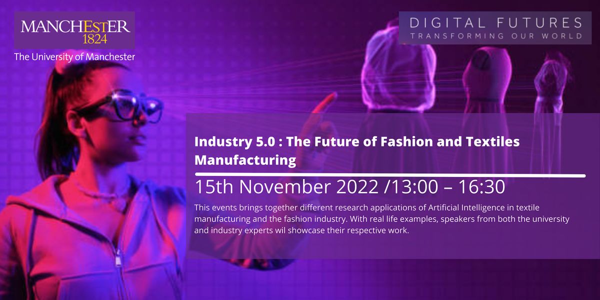 Industry 5.0 - The Future of Fashion & Textiles Manufacturing