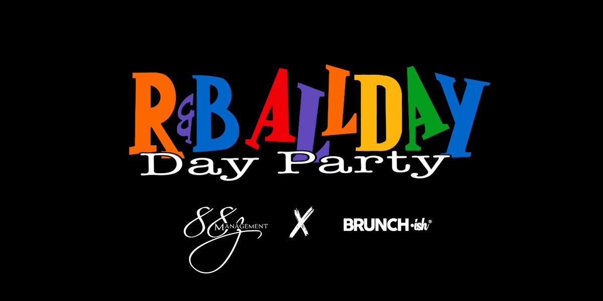 R&B All Day Party