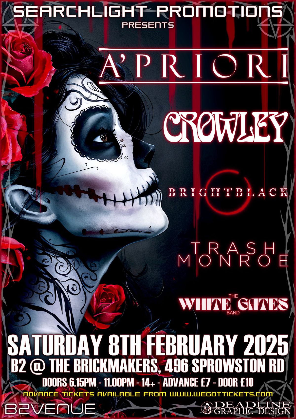 APRIORI, CROWLEY, BRIGHT BLACK, TRASH MONROE , THE WHITE GATES BAND 