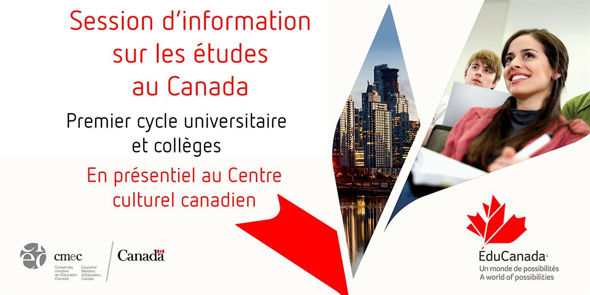 Session d'information sur les \u00e9tudes au Canada : premier cycle et coll\u00e8ges