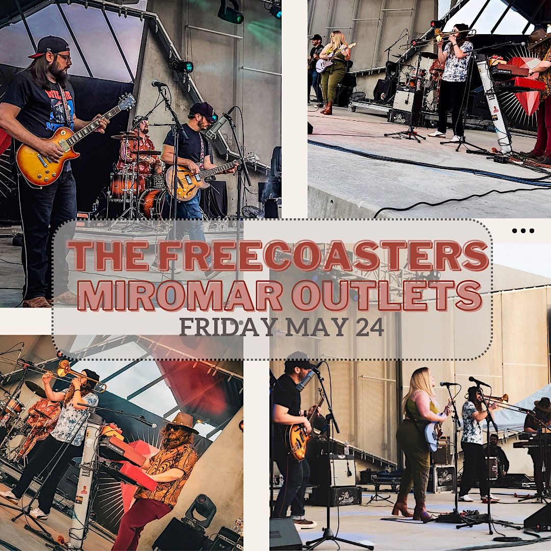 Fri May 24 - The Freecoasters at Miromar Outlets!