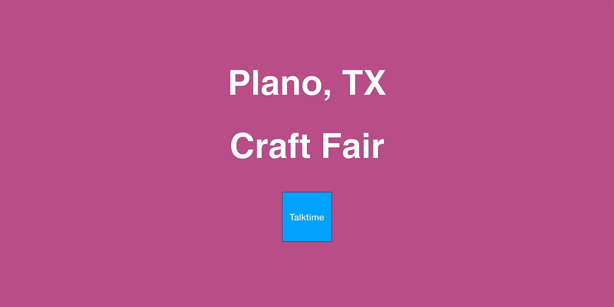 Craft Fair - Plano