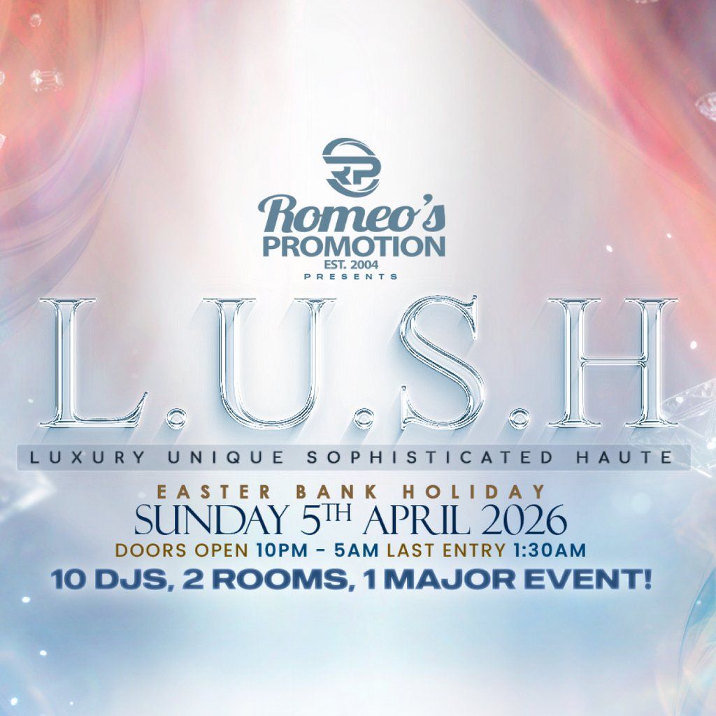 Romeo's Promotion Presents: L.U.S.H