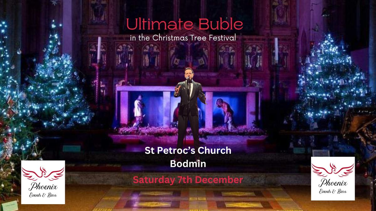 Michael Buble tribute with Ultimate Buble at St Petroc's Church amongst the tree festival