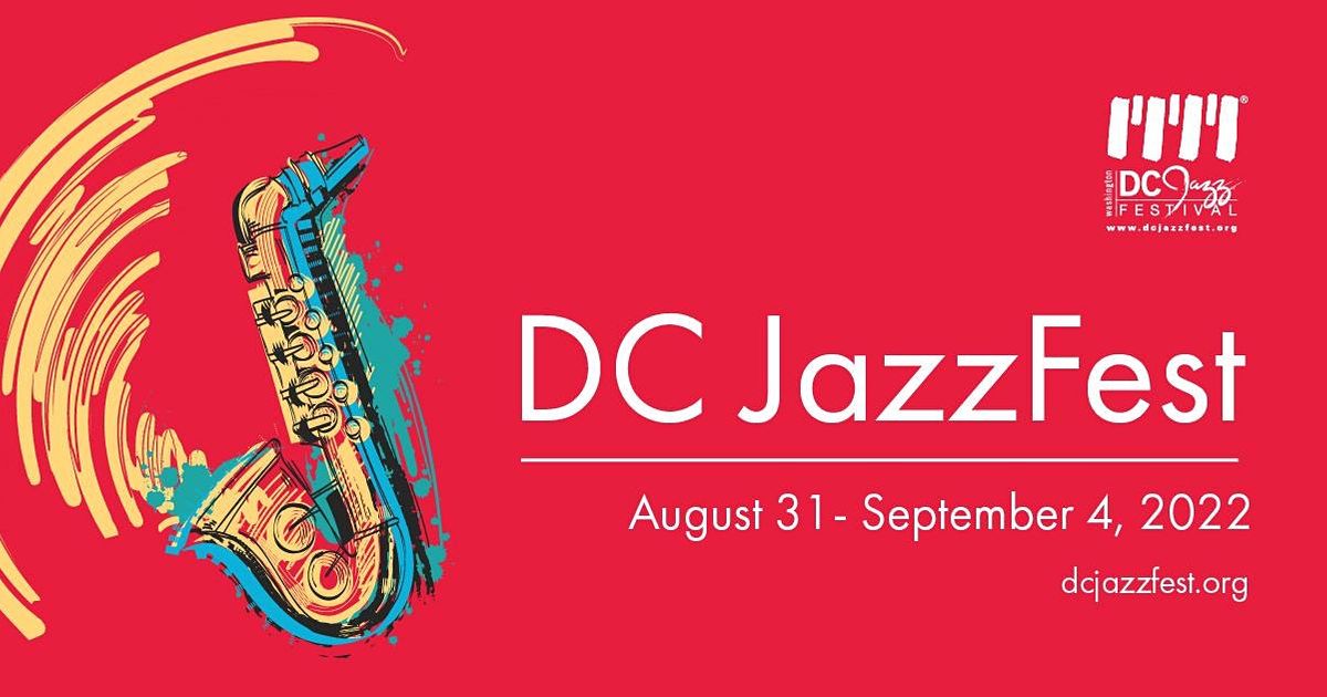 2022 DC JAZZFEST - Seated Ticket - Saturday, Sept. 3 (SINGLE DAY PASS)