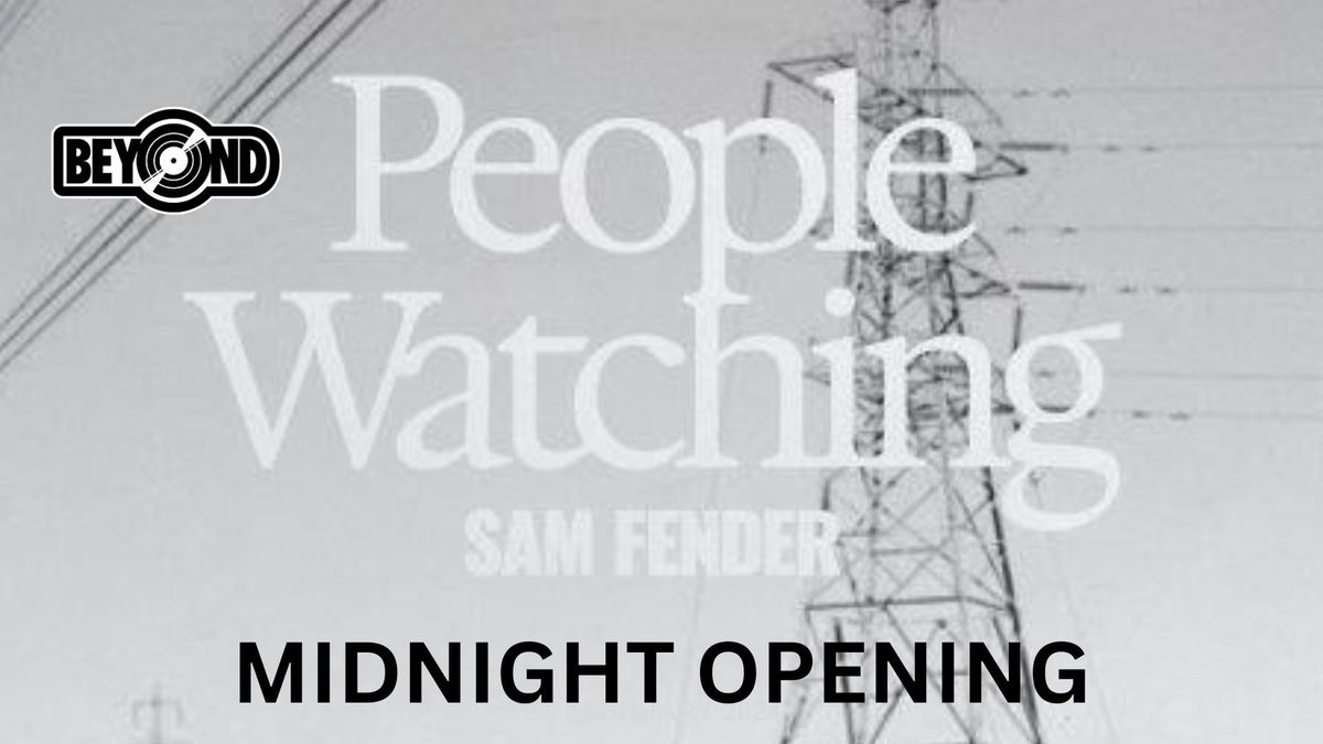 \ud83c\udfb8 Midnight Opening: Sam Fender - People Watching Album Launch \ud83c\udfb8